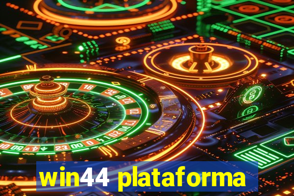 win44 plataforma